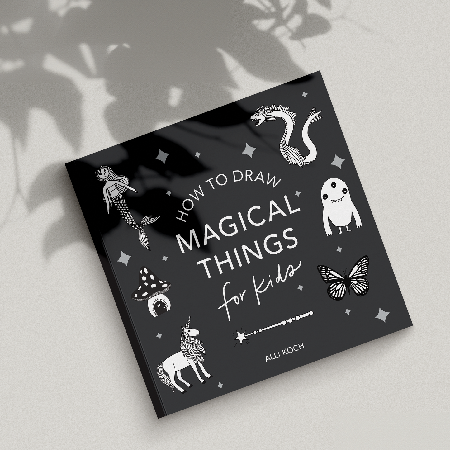 Magical Things: A How to Draw Art Book for Kids- Travel Size