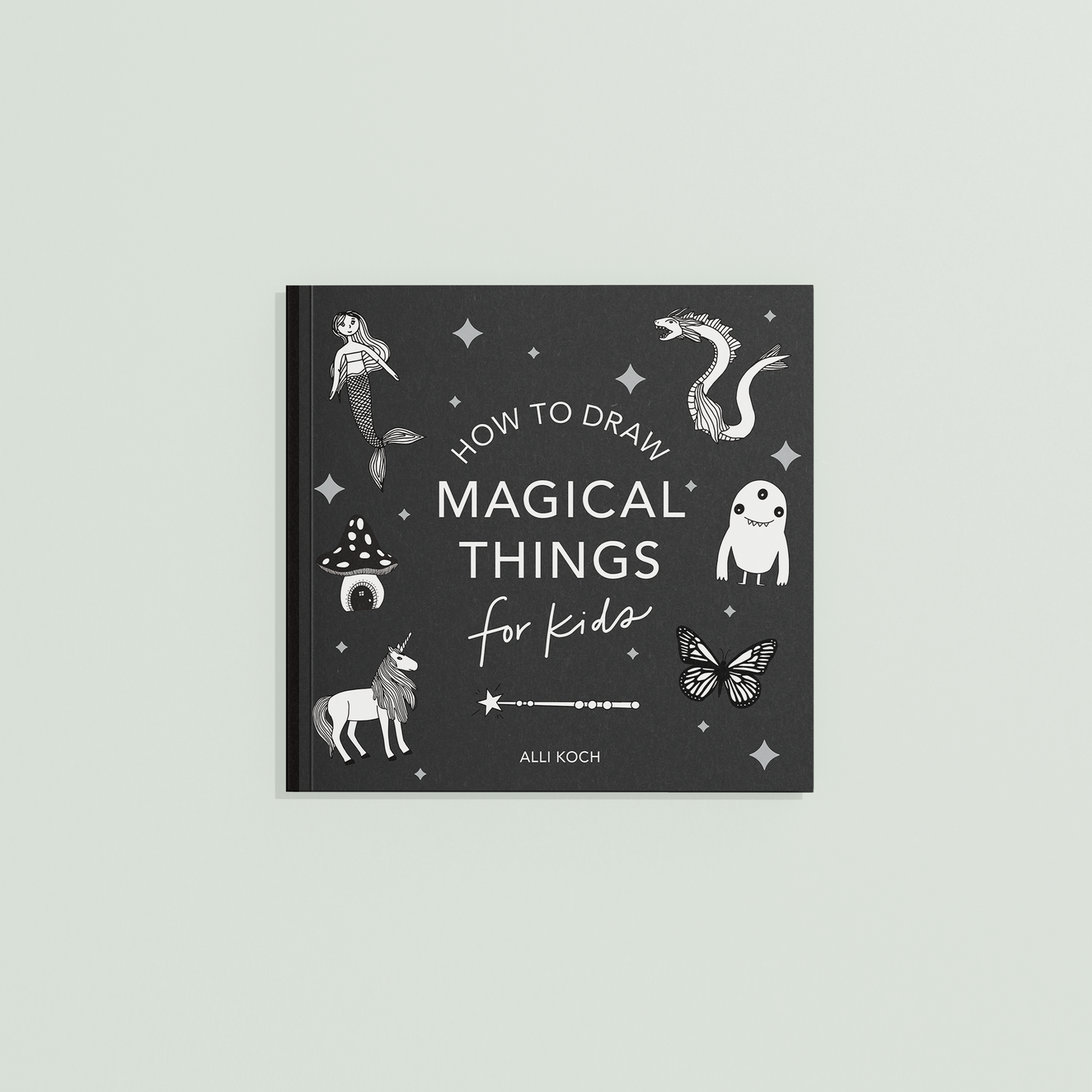 Magical Things: A How to Draw Art Book for Kids- Travel Size
